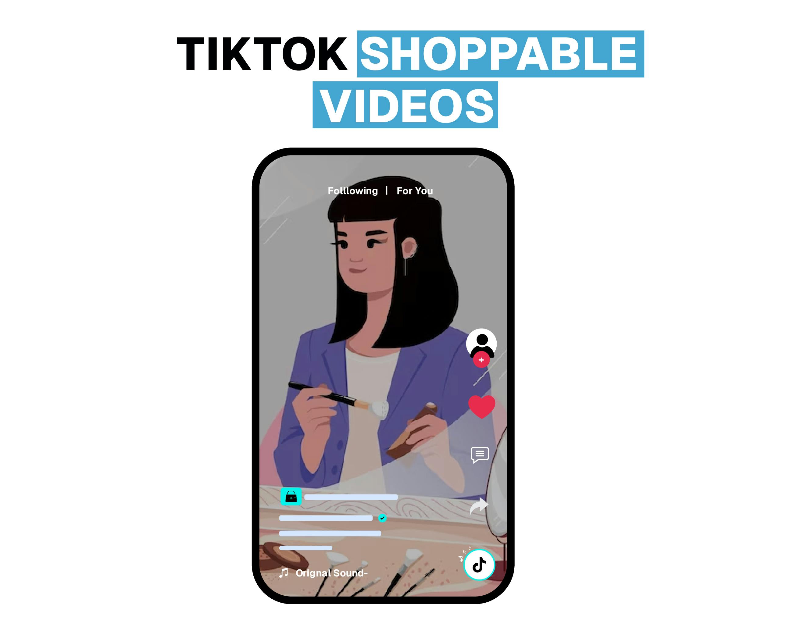 TikTok Shoppable Videos with highly engaging immersive content format